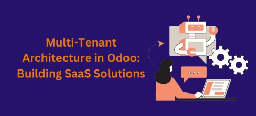 Multi Tenant Architecture in Odoo Building SaaS Solutions