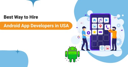 Best-Way-to-Hire-Android-App-Developers-in-USA.jpg