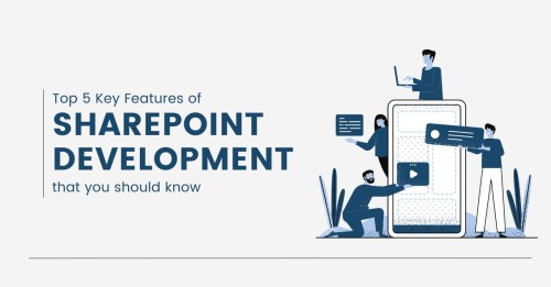 Top-5-Key-Features-of-SharePoint-Development-that-you-should-know.jpg
