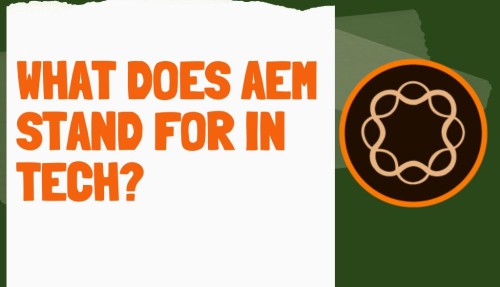 What-Does-AEM-Stand-For-in-Tech.jpg