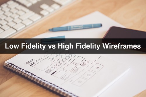 Low-Fidelity-vs-High-Fidelity-Wireframes.jpg