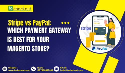 Stripe-vs-PayPal-Which-Payment-Gateway-is-Best-for-Your-Magento-Store.png