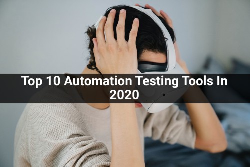 Top-10-Automation-Testing-Tools-In-2020.jpg