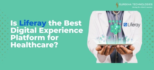 Is-Liferay-the-Best-Digital-Experience-Platform-for-Healthcare.jpg