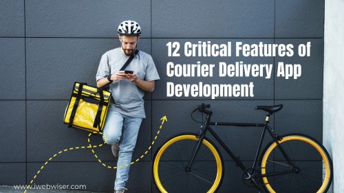 12-critical-features-of-courier-app-development.jpg