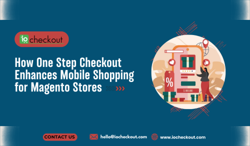 How-One-Step-Checkout-Enhances-Mobile-Shopping-for-Magento-Stores.png
