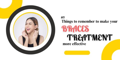 5-Things-to-remember-to-make-your-braces-treatment-more-effective.jpg
