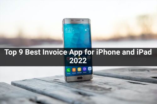 Top-9-Best-Invoice-App-for-iPhone-and-iPad-2022.jpg
