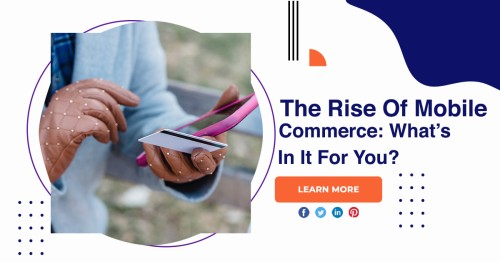 The-Rise-Of-Mobile-Commerce-Whats-In-It-For-You.jpg