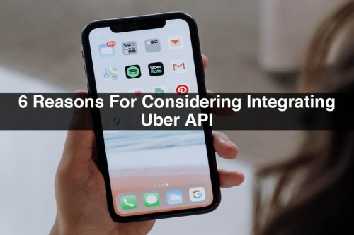 6-Reasons-For-Considering-Integrating-Uber-API.jpg