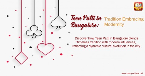 Teen-Patti-in-Bangalore-Tradition-Embracing-Modernity.jpg