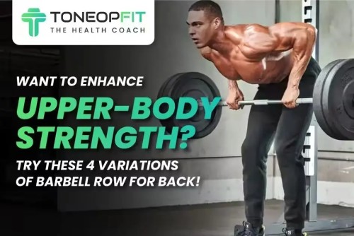 Want_To_Enhance_Upper_Body_Strength_Try_These_4_Variations_Of_Barbell_Row_For_Back_b9aa014e12_6fe2db25c4-ezgif.com-webp-to-jpg-converter.jpg