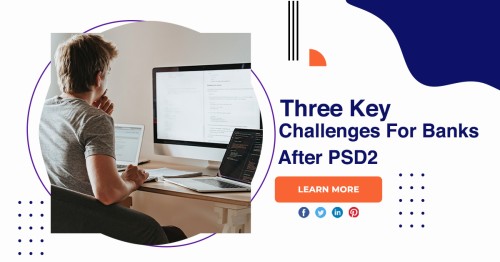 Three-Key-Challenges-For-Banks-After-PSD2.jpg