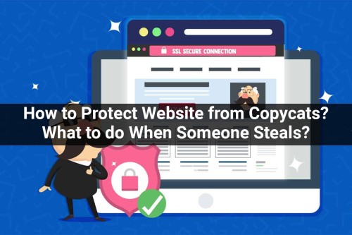 How-to-Protect-Website-from-Copycats-What-to-do-When-Someone-Steals-your-Site.jpg