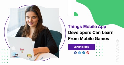 Things-Mobile-App-Developers-Can-Learn-From-Mobile-Games-1.jpg