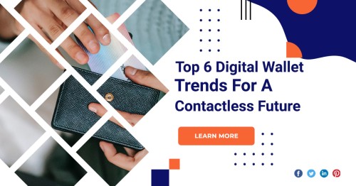 Top-6-Digital-Wallet-Trends-For-a-Contactless-Future.jpg