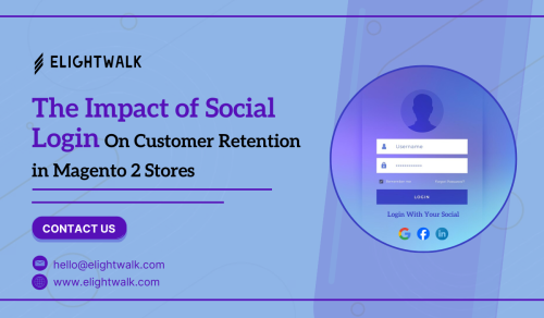 The-Impact-of-Social-Login-on-Customer-Retention-in-Magento-2-Stores.png