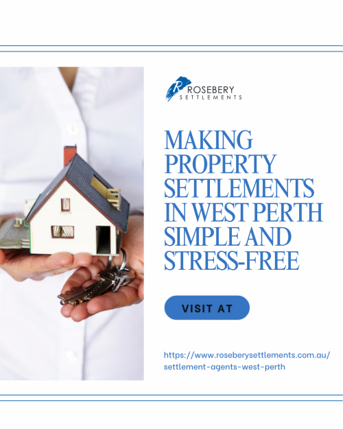 Making-Property-Settlements-in-West-Perth-Simple-and-Stress-Free.png