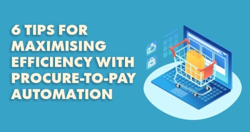 six-tips-for-procure-to-pay-automation.jpg