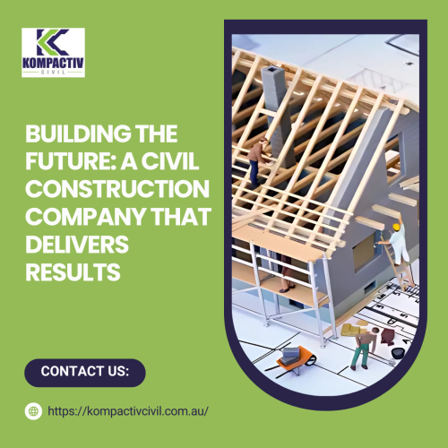 Building-the-Future-A-Civil-Construction-Company-That-Delivers-Results.png