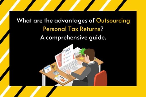 advantages-of-Outsourcing-Personal-Tax-Returns.jpg