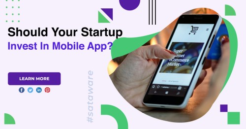 Should-Your-Startup-Invest-In-Mobile-App-1.jpg
