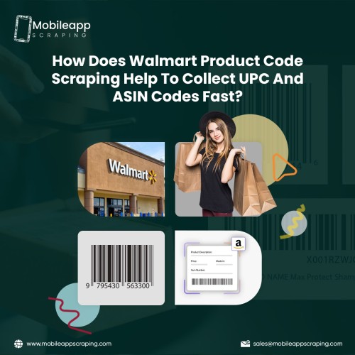 How-Does-Walmart-Product-Code-Scraping-Help-To-Collect-UPC-And-ASIN-Codes-Fast.jpg