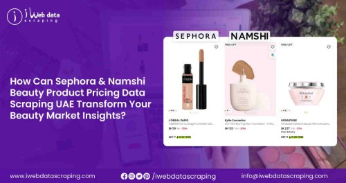 How-Can-Sephora--Namshi-Beauty-Product-Pricing-Data-Scraping-UAE-Transform-Your-Beauty-Market-Insight-1.jpg