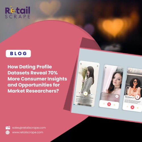 How-Dating-Profile-Datasets-Reveal-70-More-Consumer-Insights-and-Opportunities-for-Market-Researchers-smp.jpg
