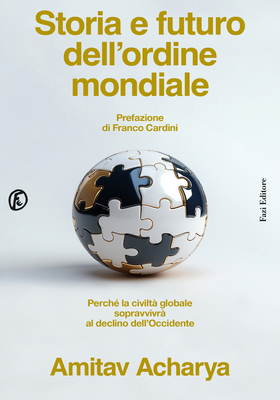 Storia-e-futuro-dellordine-mondiale---Amitav-Acharya-1.jpg