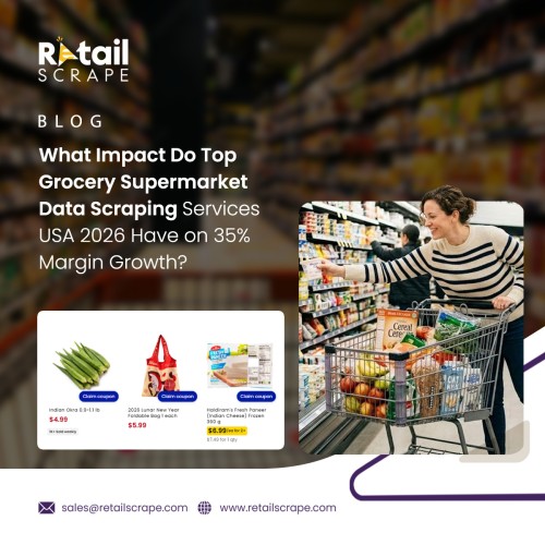 What-Impact-Do-Top-Grocery-Supermarket-Data-Scraping-Services-USA-2026-Have-on-35-Margin-Growth--smp.jpg