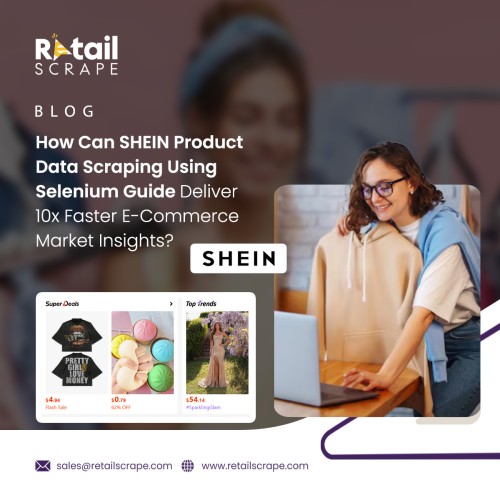 How-Can-SHEIN-Product-Data-Scraping-Using-Selenium-Guide-Deliver-10x-Faster-E-Commerce-Market-Insights-smp.jpg